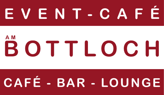 BOTTLOCH – Das EVENT-CAFÉ